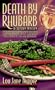Death By Rhubarb: When Her Ex-Husband's New Girlfriend Is Served A Deadly Dinner, A Dishy Chef Turns Sleuth To Save Her Restaurant.