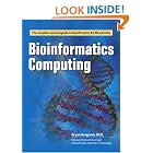 Click here to buy Bioinformatics Computing by  Bryan Bergeron.