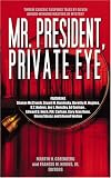 Mr. President, Private Eye