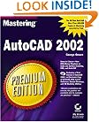 Mastering AutoCAD 2002 Premium Edition