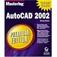 Mastering AutoCAD 2002 Premium Edition