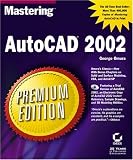 ISBN: 0782129064 - Mastering AutoCAD 2002 Premium Edition