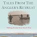 Tales from The Angler's Retreat: Fly Fishing Stories from a Legendary Guesthouse on the Scottish Island of South Uist