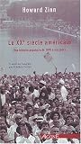 Le XXe si�cle am�ricain : Une histoire populaire de 1890 � nos jours