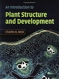 An Introduction to Plant Structure and Development: Plant Anatomy for the Twenty-First Century