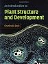 An Introduction to Plant Structure and Development: Plant Anatomy for the Twenty-First Century
