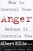 Book How to Control Your Anger Before It Controls You
