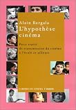 L'Hypoth�se cin�ma