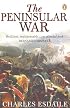 The Peninsular War: A New History