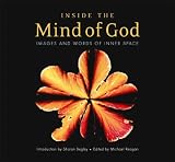 Inside The Mind Of God: Images And Words Of Inner Space