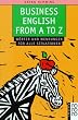 Business English from A to Z