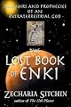 The Lost Book of Enki: Memoirs and Prophecies of an Extraterrestrial god