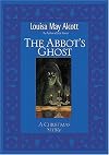 Abbot's Ghost: A Christmas Story