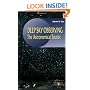 Deep Sky Observing: The Astronomical Tourist (Patrick Moore's Practical Astronomy Series)