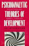 Psychoanalytic Theories of Development: An Integration