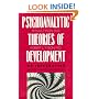 The Psychoanalytic Theories of Development: An Integration