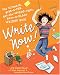 Book Write Now!: The Ultimate, Grab-a-Pen, Get-the-Words-Right, Have-a-Blast Writing Book