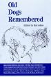 Old Dogs Remembered