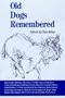 Old Dogs Remembered