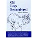 Old Dogs Remembered