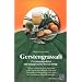 Gerstengrassaft: Verj�ngungselixier und naturgesunder Power-Drink. Schnell zubereitet und urgesund wirkt Gerstengrassaft wahre Wunder. Ein perfektes ... mit einem vollkommmenen Vitalstoff-Komplex