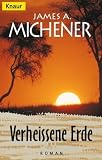 Verhei&szlig;ene Erde - Roman. - James A. Michener