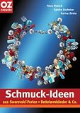 Schmuck-Ideen aus Swarovski-Perlen. Bettelarmb�nder & Co - Petra Pietsch