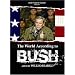 The World According to Bush