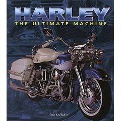 Harley Davidson: the Ultimate Machine