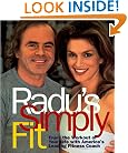Radu's Simply Fit: Enjoy the Workout of Your Life With America's Leading Fitness Coach