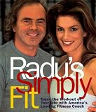 Radu's Simply Fit: Enjoy the Workout of Your Life With America's Leading Fitness Coach Radu Teodorescu, Maura Rhodes