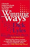 Winning Ways: 4 Secrets for Getting Results by Working Well With People