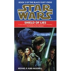 Star Wars: Shield of Lies (Book 2 of the Black Fleet Crisis)