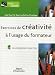 Exercices de cr�ativit� : A l'usage du formateur