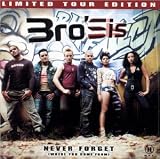 Never Forget (Ldt.Tour Edit) - Bro'Sis