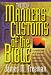 The Manners & Customs of the Bible: A Complete Guide to the Origin & Significance of Our Time-honored Biblical Tradition (Pure Gold Classics): A Complete ... Biblical Tradition (Pure Gold Classics)