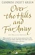 Over The Hills And Far Away