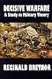 Decisive Warfare: A Study in Military Theory