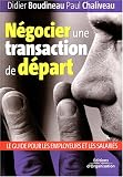 Revue Editions d'Organisation  / Négocier une transaction de départ : Employeurs-salariés