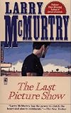 The LAST PICTURE SHOW : A Novel