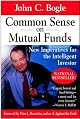 Common Sense on Mutual Funds: New Imperatives for the Intelligent Investor