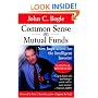 Common Sense on Mutual Funds: New Imperatives for the Intelligent Investor