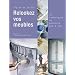 Relooker vos meubles: Rapides et faciles, 50 techniques pas � pas