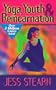 Yoga, Youth & Reincarnation