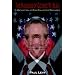 The Madness of George W. Bush: : A Reflection of Our Collective Psychosis