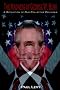 The Madness of George W. Bush: : A Reflection of Our Collective Psychosis