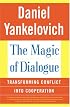 The Magic of Dialogue: Transforming Conflict into Cooperation