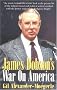 James Dobson's War on America
