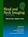 Head and Neck Imaging (2 Vol set )