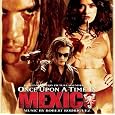 Once Upon a Time in Mexico [Original Motion Picture Soundtrack] by Robert Rodriguez